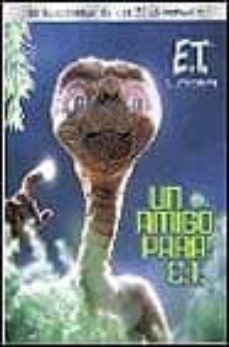 et el extraterrestre: un amigo para et-gail herman-9788466607575