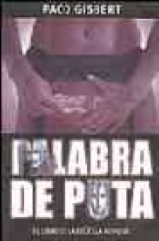 palabra de puta. el libro de la pelicula yo puta-9788466613675