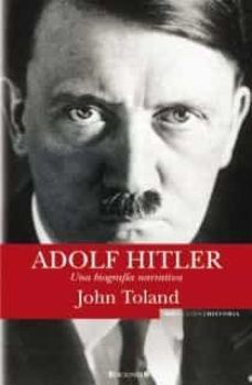 adolf hitler: una biografia narrativa-john toland-9788466638975