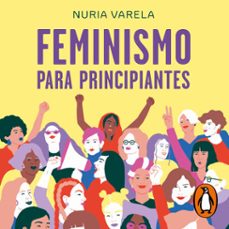 feminismo para principiantes (edicion actualizada) (audiolibro)-nuria varela-9788466671675