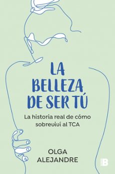 la belleza de ser tú-olga alejandre-9788466676175