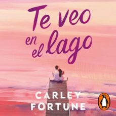 te veo en el lago (audiolibro)-carley fortune-9788466677875