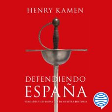 defendiendo españa (audiolibro)-henry kamen-9788467073775