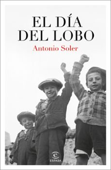 el día del lobo-antonio soler-9788467074475