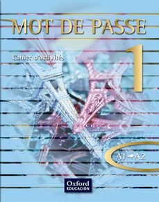mot de passe, français 1, 1 bachillerato, niveau a1-a2. cahier d activites-9788467351675