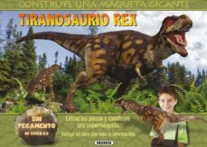tiranosaurio rex (maquetas gigantes)-9788467733075