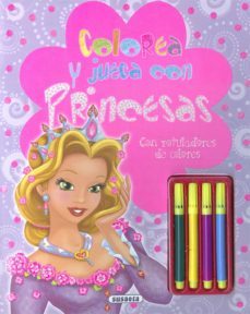 colorea y juega con princesas. con rotuladores de colores-9788467751475