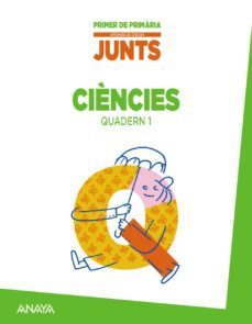 aprendre es creixer junts. 1º primaria quadern de ciències 1.-9788467846775