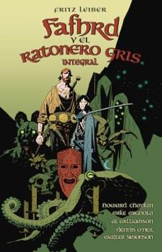 fafhrd y el ratonero gris de fritz leiber (ed. integral)-9788467970975