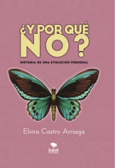 ¿y por que no?: historia de una evolucion personal-elvira castro-9788468529875