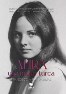 ahra, una mujer turca-francisco miranda rivas-9788468573175