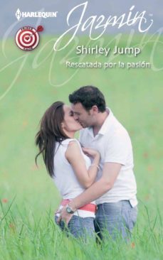 rescatada por la pasion-shirley jump-9788468724775