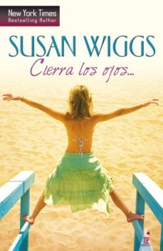 cierra los ojos?-susan wiggs-9788468740775