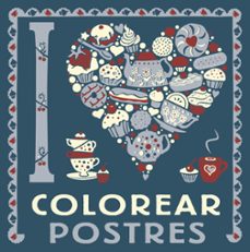 i love colorear postres-9788469628775