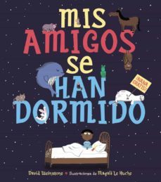 mis amigos se han dormido-david weinstone-9788469847275