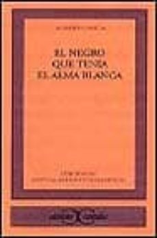 el negro que tenia el alma blanca-9788470397875