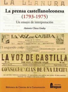 la prensa castellanoleonesa (1793-1975) un ensayo de interpretaci on-antonio checa godoy-9788470748875
