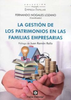 la gestion de los patrimonios en las familias empresarias-fernando nogales lozano-9788472098275