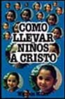 como llevar a niños a cristo-9788472287075