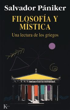 filosofia y mistica: una lectura de los griegos-9788472454675