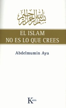 el islam no es lo que crees-9788472457775