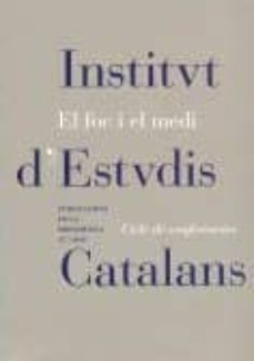 el foc i el medi : cicle de conferències, celebrado en barcelona, 3 de març de 2004-9788472839175