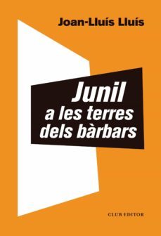 junil a les terres dels bàrbars (ebook)-joan lluis lluis-9788473293075