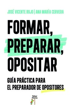 formar preparar opositar-ana maria cervera-jose vicente rojo-9788473608275