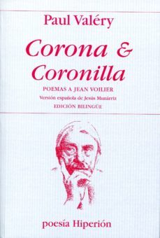 corona y coronilla: poemas a jean voilier (edicion bilingue)-paul valery-9788475179575