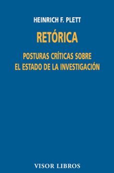 retorica: posturas criticas sobre el estado de la investigacion-heinrich f. plett-9788475229775