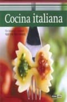 cocina italiana. un intenso y sabroso viaje a su gastronomia-9788475565675