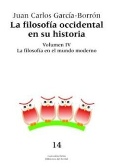 filosofia occidental en su historia (vol. iv): la filosofia en el mundo moderno-9788476284575