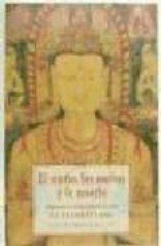 el sueño, los sueños y la muerte:_exploracion de la conciencia co n s. s. el dalai lama-9788476517475