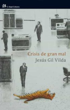 crisis de gran mal-jesus gil vilda-9788476699775