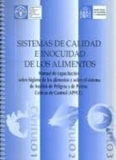 sistemas de calidad e inocuidad de los alimentos. manual de capac itacion sobre de higiene de los alimentos-9788476706275