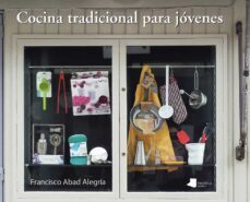cocina tradicional para jovenes-francisco abad alegria-9788476819975