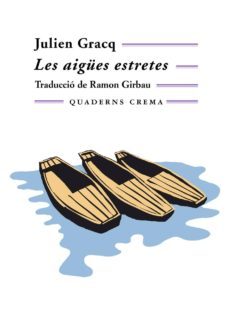 les aigues estretes-julien gracq-9788477274575