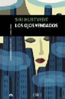 los ojos vendados-siri hustvedt-9788477650775