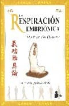 la respiracion embrionica: meditacion qigong-yang jwing ming-9788478084975