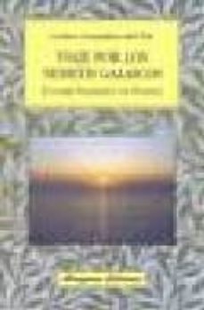 viaje por los nemeth galaicos: lugares sagrados de galicia-carlos gonzalez del pie-9788478132775