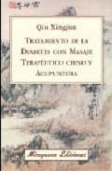 tratamiento de la diabetes con masaje terapeutico chino y acupunt ura-xingjun qi-9788478133475