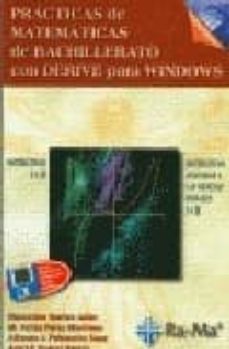 practicas de matematicas de bachillerato con derive para windows (incluye disquete)-9788478973675