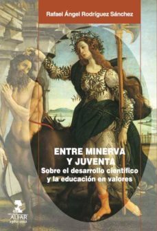 entre minerva y juventa-rafael angel rodriguez sanchez-9788478984275