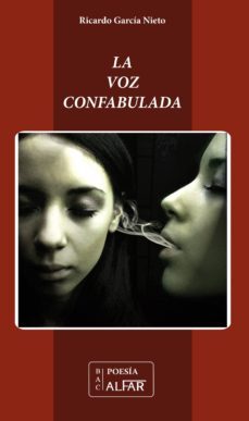 la voz confabulada (ebook)-ricardo garcia nieto-9788478987375