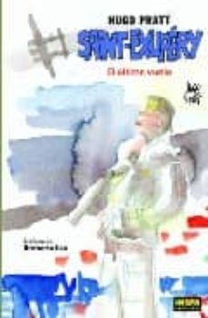 saint-exupery: el ultimo vuelo. coleccion hugo pratt nº 4-hugo pratt-9788479042875