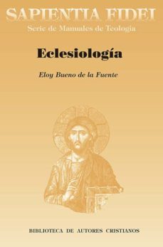 eclesiologia-eloy bueno de la fuente-9788479147075