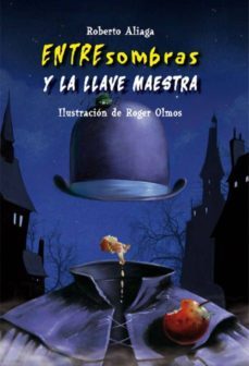 entresombras y la llave maestra-9788479425975