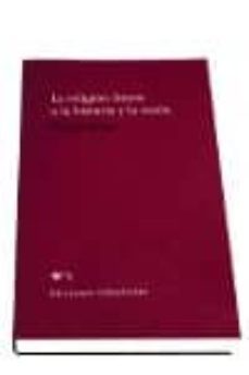 la religion frente a la historia y la razon-9788479544775