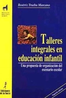 talleres integrales en educacion infantil-9788479607975