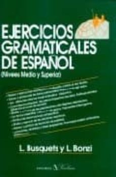 ejercicios gramaticales de español: niveles medio y superior-9788479620875